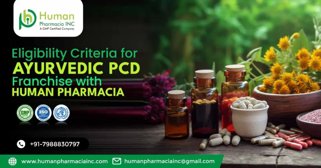 Eligibility Criteria for Ayurvedic PCD Franchise with Human Pharmacia