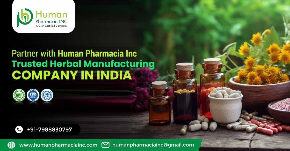 Partner with Human Pharmacia Inc. – Trusted Herbal Manufacturing Company in India