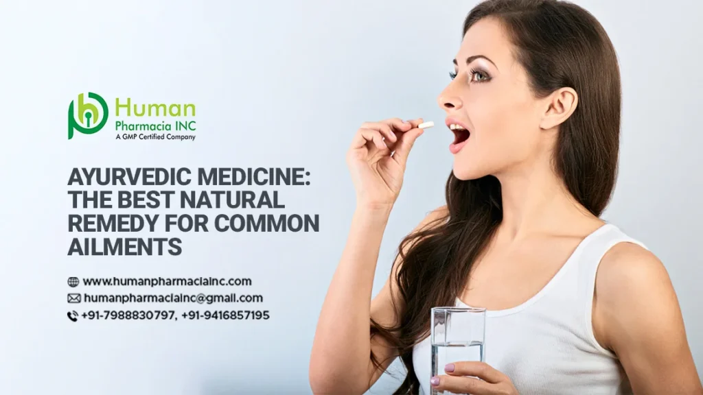 Ayurvedic Medicine: The Best Natural Remedy for Common Ailments