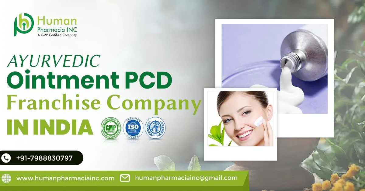 Empowering Entrepreneurs with the Leading Ayurvedic Ointment PCD Company in India