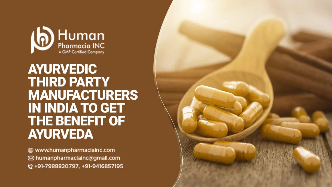 Ayurvedic Third Party Manufacturers In India To Get The Benefit Of Ayurveda