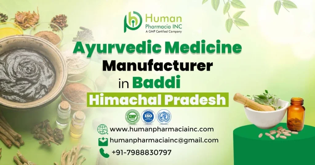 What helps you choose the leading Ayurvedic Medicine Manufacturers in Himachal Pradesh, Human Pharmacia?