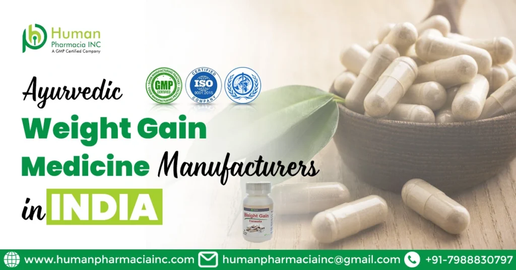 It’s time to choose the right Ayurvedic weight gain medicine manufacturers in India.