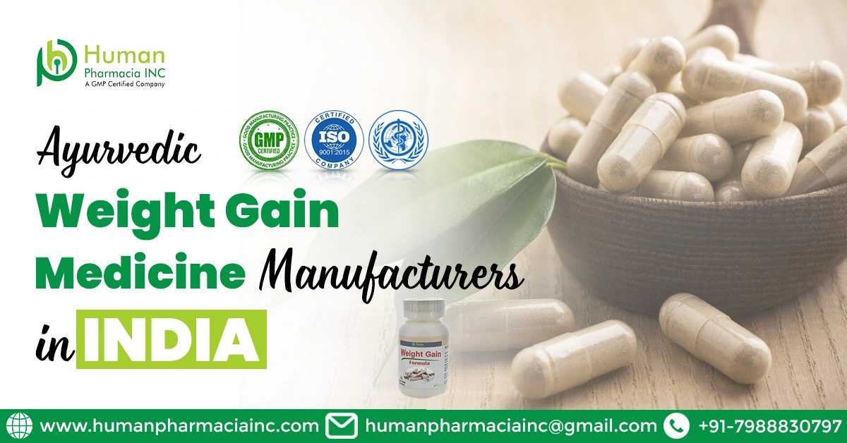 It’s time to choose the right Ayurvedic weight gain medicine manufacturers in India.