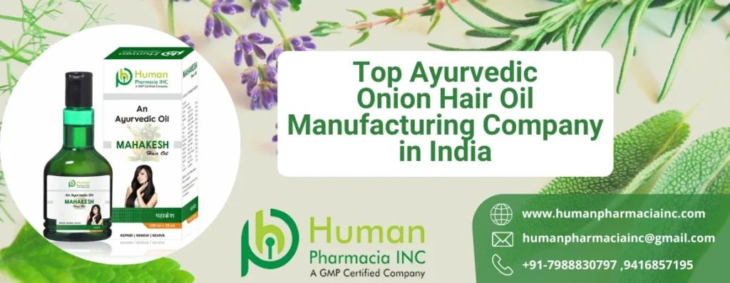 Human Pharmacia INC: The Most Trusted Ayurvedic Onion Hair Oil Manufacturing Pcd Pharma Company for Real Results