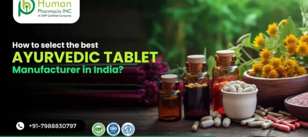 How to Choose Ayurvedic Tablet Manufacturer