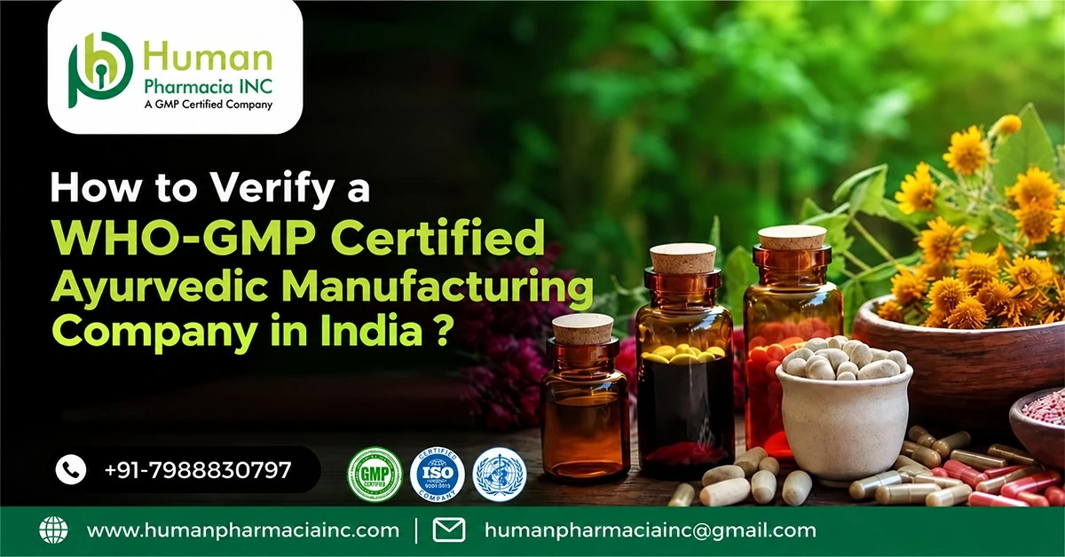 How to Verify a WHO-GMP Certified Ayurvedic Manufacturing Company in India ?